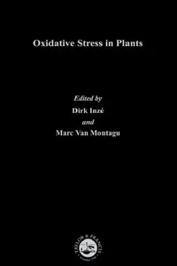 Buy Oxidative Stress in Plants (English, Dirk Inze | Marc Van Montagu) — BookShops.in