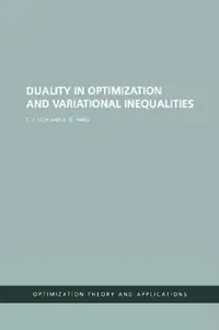Buy Duality in Optimization and Variational Inequalities (English, C. J. Goh) — BookShops.in