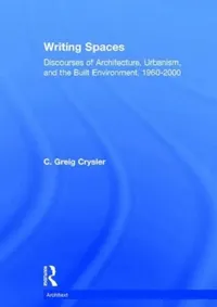 Buy Writing Spaces (English, C. Greig Crysler) — BookShops.in