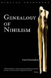 Buy Genealogy of Nihilism (English, Conor Cunningham) — BookShops.in