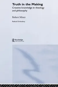 Buy Truth in the Making (English, Robert C. Miner) — BookShops.in