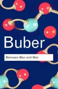 Buy Between Man and Man (English, Martin Buber) — BookShops.in