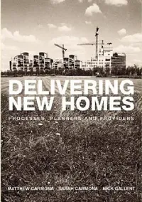 Buy Delivering New Homes (English, Nick Gallent | Sarah Carmona) — BookShops.in