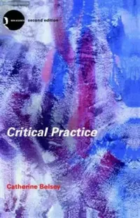 Buy Critical Practice (English, Catherine Belsey | C. Belsey) — BookShops.in