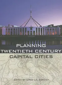 Buy Planning Twentieth Century Capital Cities (English, David Gordon) — BookShops.in