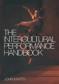 Buy The Intercultural Performance Handbook (English, John Martin) — BookShops.in