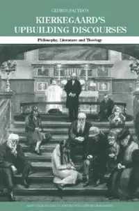 Buy Kierkegaard's Upbuilding Discourses (English, George Pattison) — BookShops.in