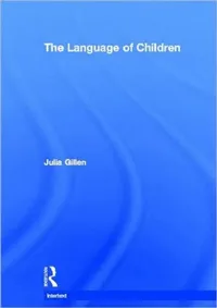 Buy The Language of Children (English, Julia Gillen) — BookShops.in