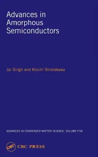 Buy Advances in Amorphous Semiconductors (English, Jai Singh | Koichi Shimakawa) — BookShops.in