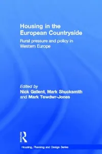 Buy Housing in the European Countryside (English, Nick Gallent | Shucksmith Mark | Tewdwr-Jones Mark) — BookShops.in