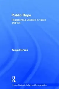 Buy Public Rape (English, Tanya Horeck) — BookShops.in