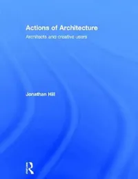 Buy Actions of Architecture (English, Jonathan Hill) — BookShops.in