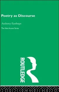 Buy Poetry as Discourse (English, Antony Easthope) — BookShops.in