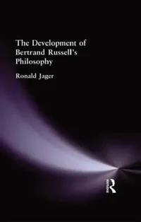 Buy The Development of Bertrand Russell's Philosophy (English, Ronald Jager) — BookShops.in