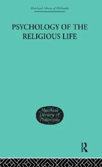 Buy Psychology of the Religious Life (English, George Malcolm Stratton) — BookShops.in