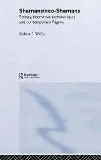 Buy Shamans/Neo-Shamans (English, Robert J. Wallis) — BookShops.in