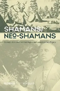 Buy Shamans/Neo-Shamans (English, Robert J. Wallis) — BookShops.in