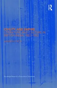 Buy Civility and Empire (English, Anindyo Roy) — BookShops.in