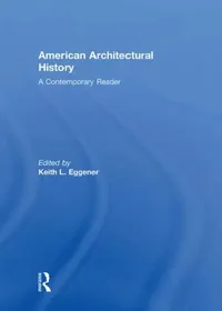 Buy American Architectural History (English, Keith L. Eggener) — BookShops.in
