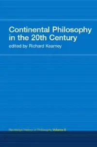Buy Continental Philosophy in the 20th Century (English, Richard Kearney) — BookShops.in