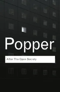 Buy After the Open Society (English, Karl Popper | Piers Norris Turner | Jeremy Shearmur) — BookShops.in