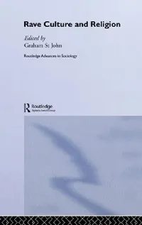 Buy Rave Culture and Religion (English, Graham St John) — BookShops.in
