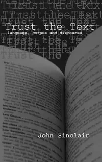 Buy Trust The Text (English, John Sinclair | Ronald Carter) — BookShops.in