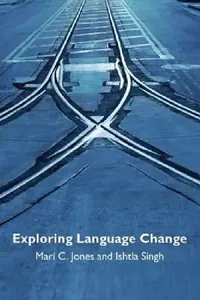 Buy Exploring Language Change (English, Mari Jones | Ishtla Singh) — BookShops.in