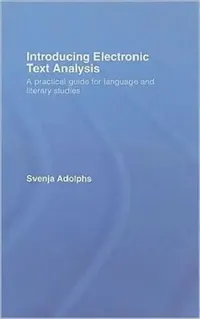 Buy Introducing Electronic Text Analysis (English, Svenja Adolphs) — BookShops.in