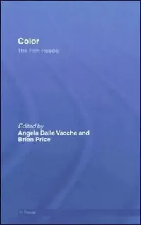 Buy Color, The Film Reader (English, Angela Dalle Vacche) — BookShops.in