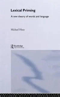 Buy Lexical Priming (English, Michael Hoey) — BookShops.in