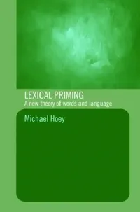 Buy Lexical Priming (English, Michael Hoey) — BookShops.in