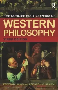 Buy The Concise Encyclopedia of Western Philosophy and Philosophers (English, Jonathan Rée | J. O. Urmson) — BookShops.in