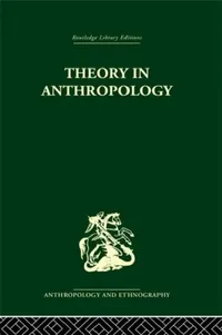 Buy Theory in Anthropology (English, Robert a. Manners | David Kaplan) — BookShops.in