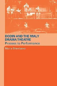 Buy Dodin and the Maly Drama Theatre (English, Maria Shevstova) — BookShops.in