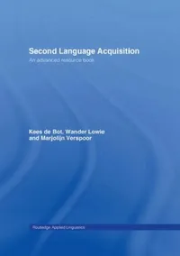 Buy Second Language Acquisition (English, Kees de Bot | Wander Lowie | Marjolijn Verspoor) — BookShops.in