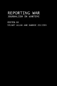 Buy Reporting War (English, Stuart Allan | Barbie Zelizer) — BookShops.in