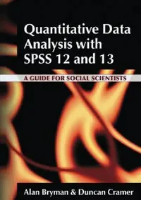 Buy Quantitative Data Analysis with SPSS 12 and 13 (English, Alan Bryman | Duncan Cramer) — BookShops.in
