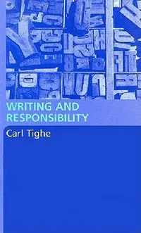 Buy Writing and Responsibility (English, Tighe Carl) — BookShops.in