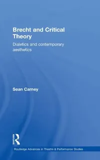 Buy Brecht and Critical Theory (English, Sean Carney) — BookShops.in