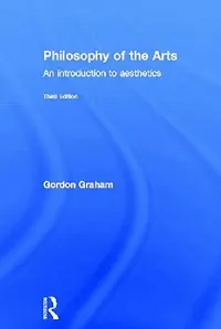 Buy Philosophy of the Arts (English, Gordon Graham) — BookShops.in