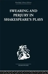 Buy Swearing and Perjury in Shakespeare's Plays (English, Frances A. Shirley) — BookShops.in