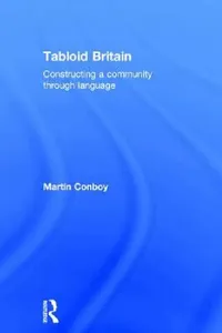 Buy Tabloid Britain (English, Martin Conboy) — BookShops.in