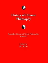 Buy History of Chinese Philosophy (English, Bo Mou) — BookShops.in