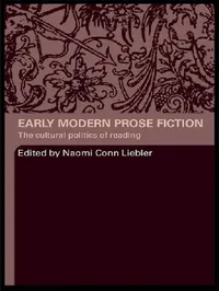 Buy Early Modern Prose Fiction (English, Naomi Conn Liebler) — BookShops.in