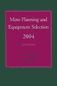 Buy Mine Planning and Equipment Selection 2004 (English, Monika Hardygóra | Gabriela Paszkowska | Marek Sikora) — BookShops.in