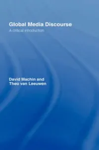 Buy Global Media Discourse (English, David Machin | Theo Van Leeuwen) — BookShops.in