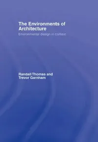 Buy The Environments of Architecture (English, Randall Thomas) — BookShops.in