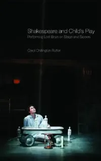 Buy Shakespeare and Child's Play (English, Carol Chillington Rutter) — BookShops.in