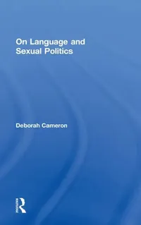 Buy On Language and Sexual Politics (English, Deborah Cameron) — BookShops.in